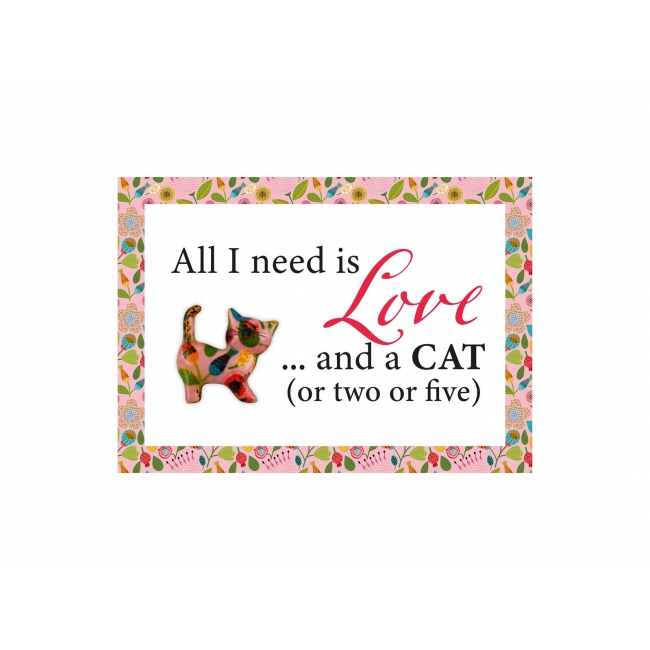 HAPPY PET QUOTE "ALL I NEED...